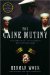 The Caine Mutiny: A Novel of World War II