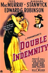 Theatrical poster for the 1944 film Double Indemnity Theatrical poster for the 1944 film Double Indemnity